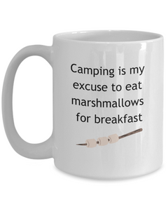 Camping Eating Marshmallows for Breakfast Ceramic Coffee Mug 11oz 15oz Camp gift for camper