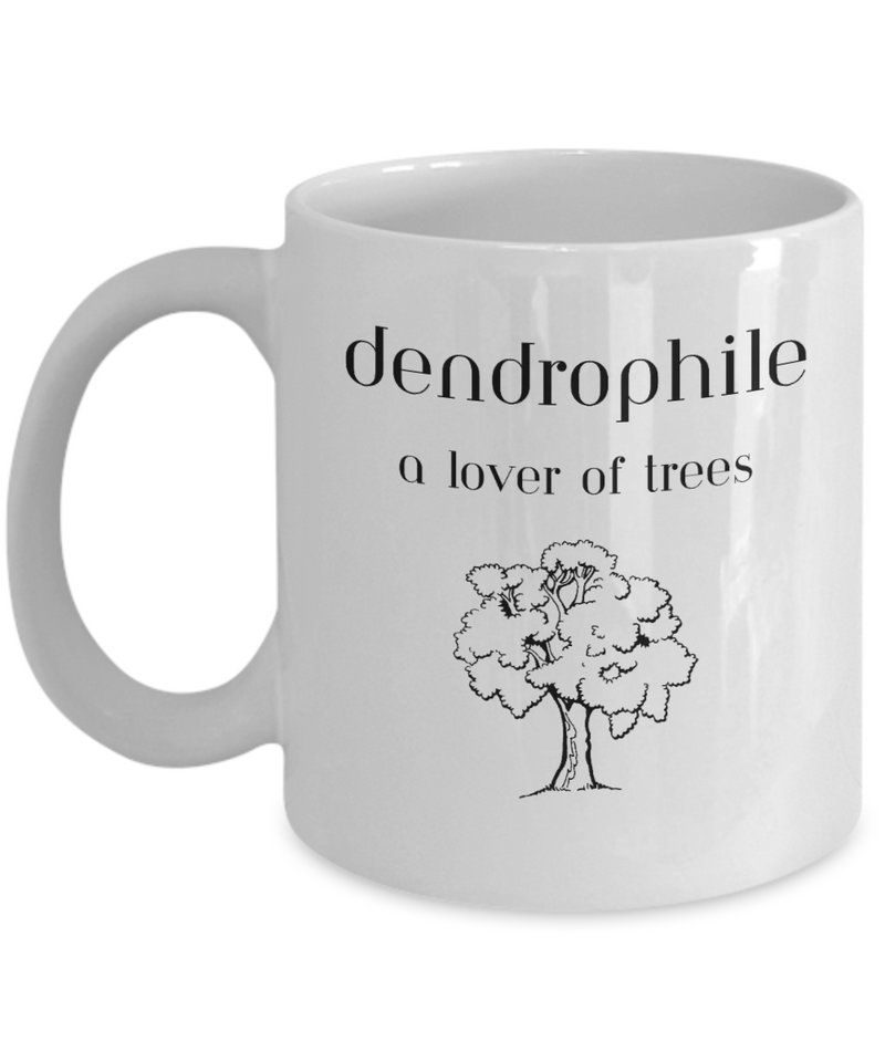 Dendrophile Tree Lover Mug, Tree Lover coffee cup