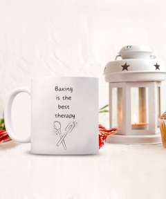 Funny Baking Therapy Mug - Baking is the best therapy mug, Baking is the Best therapy coffee cup