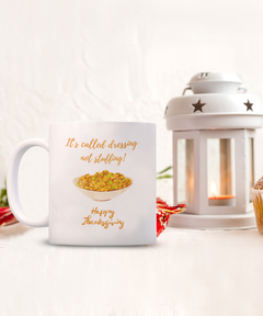 Thanksgiving Dressing Stuffing mug, Thanksgiving Dressing Stuffing coffee cup