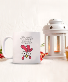 Funny Chicken Hollar Wisdom Ceramic White Mug gift for chicken lovers