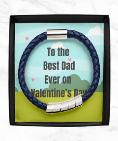 To the Best Dad Ever on Valentine's Day Blue Bracelet gift for him