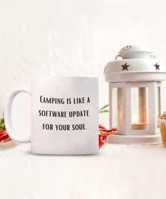 Funny Camping Software Update Soul Ceramic Camp Mug 11oz 15oz