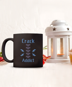 Funny Chiropractor Mug Crack Addict Ceramic Black Mug gift for chiropractors