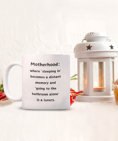 Motherhood Sleeping In Luxury Ceramic Coffee Mug gift for Mother's Day gift for New Mom