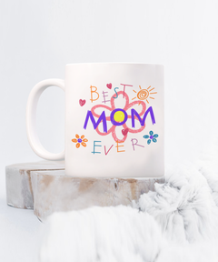 Best Mom Ever Ceramic White Mug Gift for Mother's Day Mom Birthday