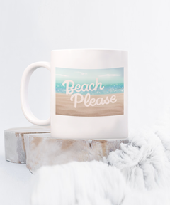 Beach Please Ceramic White Mug gift for Beach Lover