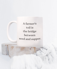 Farmer's Toil Mug Bridge Seed Supper Farm Cup Homestead Farm Life