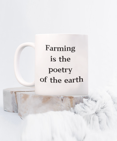 Farming Poetry Mug for Farmer Cup Homestead Farm Life