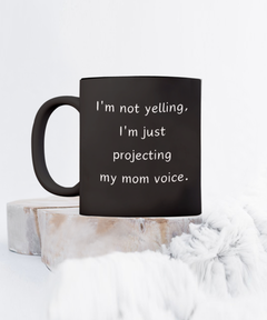 Funny Mom Voice Ceramic Black Coffee Mug gift for Mother's Day birthday