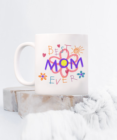 Best Mom Ever Ceramic White Mug Gift for Mother's Day Mom Birthday