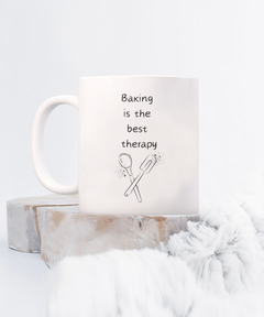 Funny Baking Therapy Mug - Baking is the best therapy mug, Baking is the Best therapy coffee cup