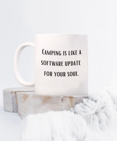 Funny Camping Software Update Soul Ceramic Camp Mug 11oz 15oz