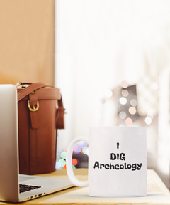 I dig archeology mug, Gift for archeologist