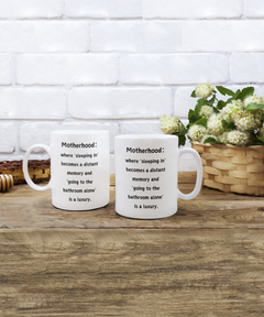 Motherhood Sleeping In Luxury Ceramic Coffee Mug gift for Mother's Day gift for New Mom