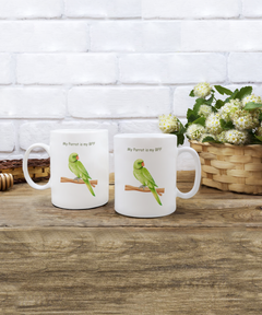 My Parrot is my BFF Ceramic Coffee Mug Gift for Bird Lover Owner Parrots